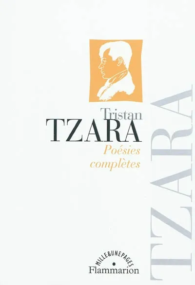 Livres Littérature et Essais littéraires Poésie Poésies complètes Tristan Tzara