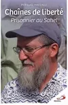 Chaînes de liberté, Prisonnier au Sahel