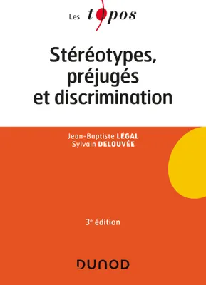 Stéréotypes, préjugés et discriminations - 3e éd.