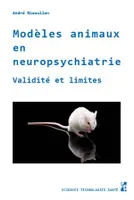 Modèles animaux en neuropsychiatrie, Validité et limites