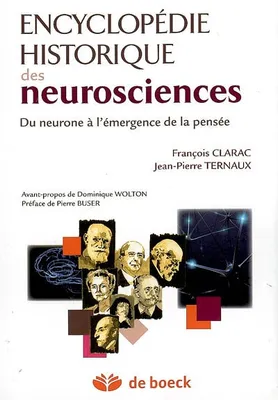 Encyclopédie historique des neurosciences, Du neurone à l'émergence de la pensée