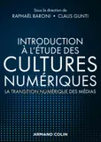 Introduction à l'étude des cultures numériques - La transition numérique des médias, La transition numérique des médias