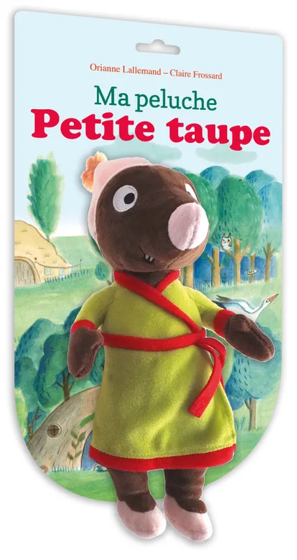 Ma peluche petite taupe - Orianne LALLEMAND, Claire FROSSARD - Librairies  Sorcières