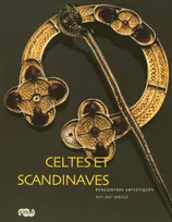 celtes et scandinaves, rencontres artistiques, VIIe-XIIe siècles