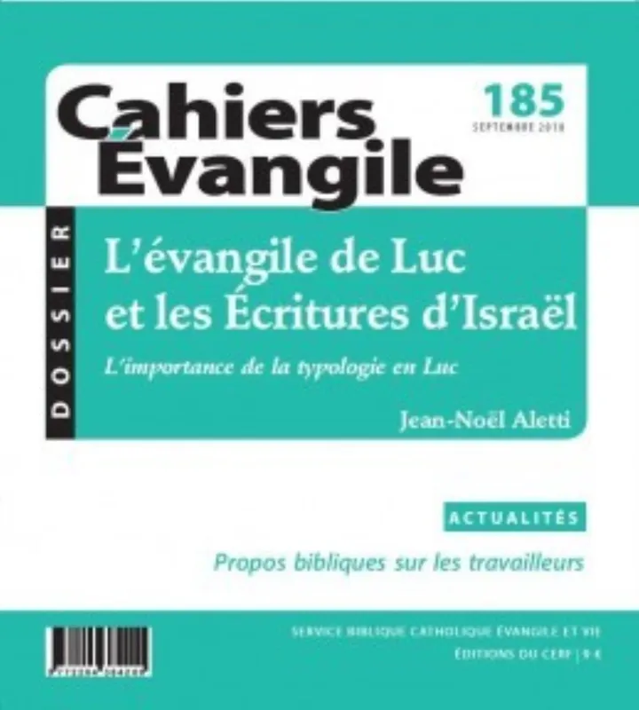 Cahiers Evangile - numéro 185 L'évangile de Luc et les Ecritures d'Israël COLLECTIF