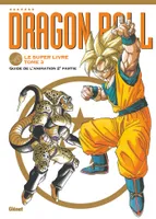3, Dragon Ball - Le super livre - Tome 03, L'animation 2e partie