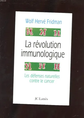 La révolution immunologique, Les défenses contre le cancer