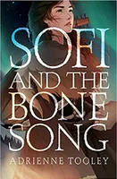 SOFI AND THE BONE SONG
