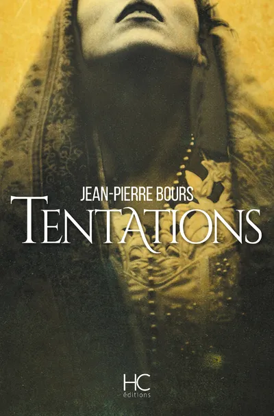 Livres Littérature et Essais littéraires Romans contemporains Francophones Tentations Jean-Pierre Bours