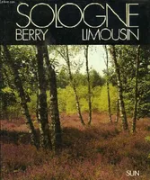 Sologne, Berry, Limousin (Collection Voir en France) [Hardcover] Bourin, André