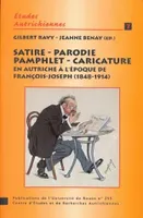 Satire, parodie, pamphlet, caricature en Autriche à l'époque de François-Joseph, 1848-1914