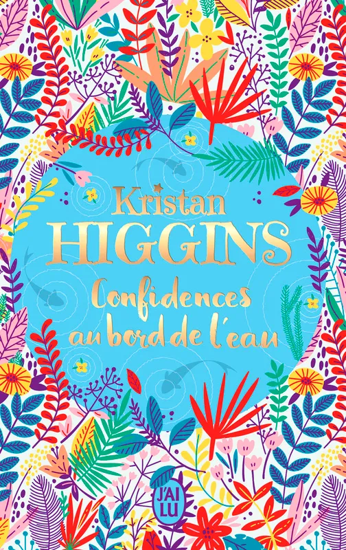 Livres Littérature et Essais littéraires Romance Confidences au bord de l'eau Kristan Higgins