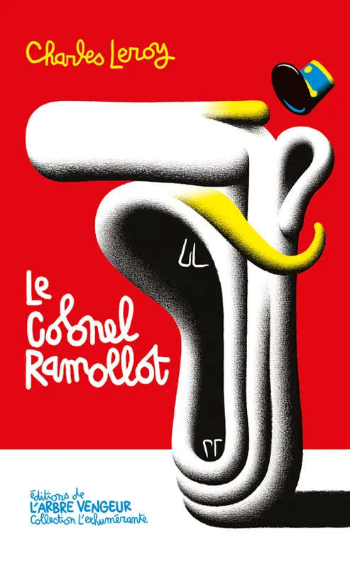 Livres Littérature et Essais littéraires Romans contemporains Francophones Le colonel Ramollot Charles Leroy