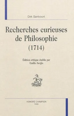 Recherches curieuses de philosophie - 1714, 1714