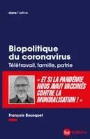 Biopolitique du coronavirus, Télétravail, famille, patrie
