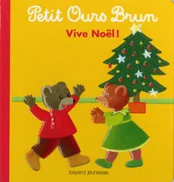 Petit Ours Brun, vive Noël