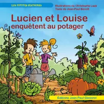 Lucien et Louise enquêtent au potager