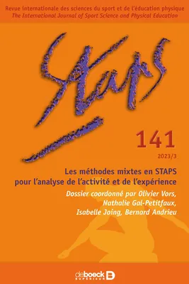 Staps n° 141, Les méthodes mixtes en STAPS pour l’analyse de l’activité et de l’expérience