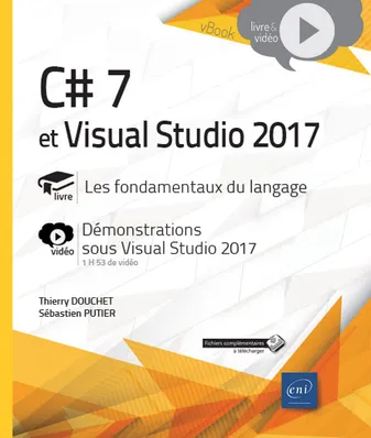 C# 7 et Visual Studio 2017 - Les fondamentaux du langage - Complément vidéo : Démonstrations sous Vi