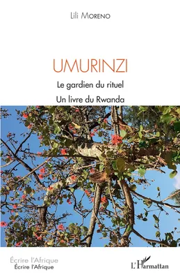 Umurinzi, Le gardien du rituel - Un livre du Rwanda