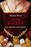 2, Les Reines maudites, T2 : Anne Boleyn : L'Obsession d'un roi