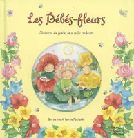 Les bébés, histoire du jardin aux mille couleurs