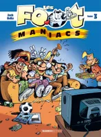 Les foot-maniacs., Tome 3, Les Footmaniacs - tome 03