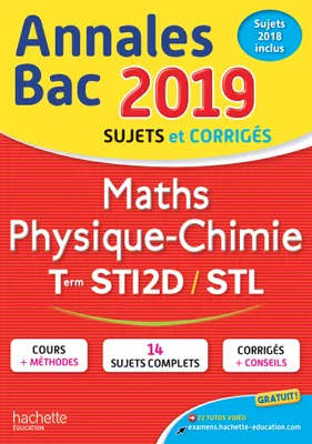 Annales Bac 2019 Maths Phys. Chimie Tles STI2D-STL