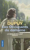 6, Le Moulin du Loup - tome 6 Les Occupants du domaine