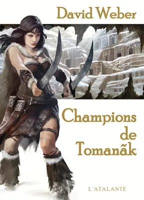 Champions de Tomanãk, Le dieu de la Guerre, T2