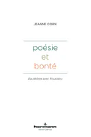 Poésie et bonté, Baudelaire avec Rousseau