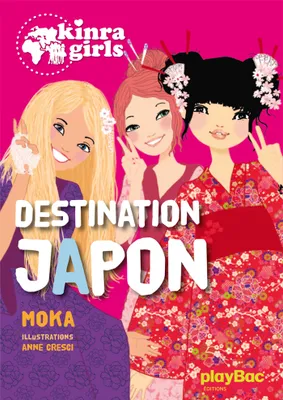 Kinra girls, Destination Japon