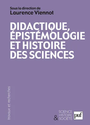 Didactique, épistémologie et histoire des sciences, Penser l'enseignement