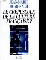 Le Crépuscule de la culture française