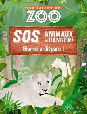 UNE SAISON AU ZOO - SOS animaux en danger - Bianca a disparu !, Bianca a disparu !