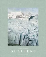 Aurore Bagarry Glaciers (Edition intEgrale) /franCais