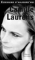 Camille Laurens, ECRIVAINS D'AUJOURD'HUI