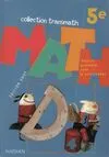 Math 5e. Edition spéciale pour le professeur 2001