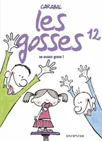 12, Les Gosses - Tome 12 - On assure grave !
