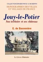 Jouy-le-Potier - son terrritoire et ses châteaux, son terrritoire et ses châteaux