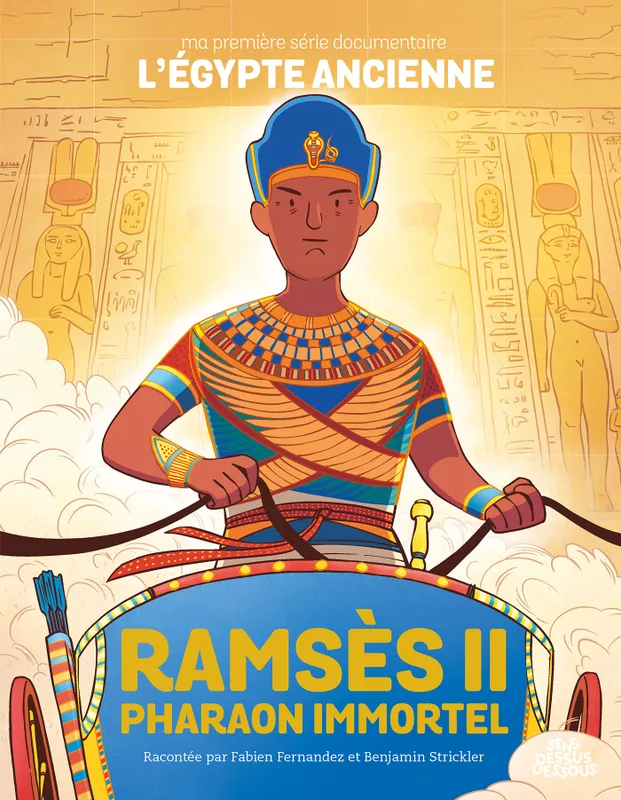 Jeux et Jouets Livres Livres pour les  6-9 ans Documentaires Histoire one-shot, Ramsès II pharaon immortel Benjamin Strickler
