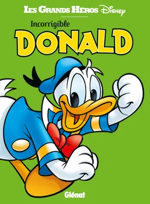 Les grands héros Disney, Incorrigible Donald, -