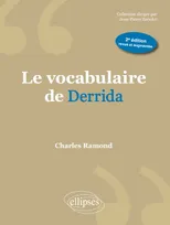 Le vocabulaire de Derrida - 2e édition