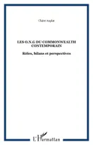 LES O.N.G du COMMONWEALTH CONTEMPORAIN, Rôles, bilans et perspectives