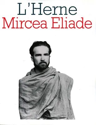 Les Cahier de L'Herne, numéro 33 : Mircea Eliade [Paperback] Constantin Tacou; Georges Banu and Guy Chalvon-Demersay