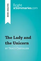 The Lady and the Unicorn by Tracy Chevalier (Book Analysis), Detailed Summary, Analysis and Reading Guide