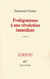 Prolégomènes à une révolution immédiate, roman
