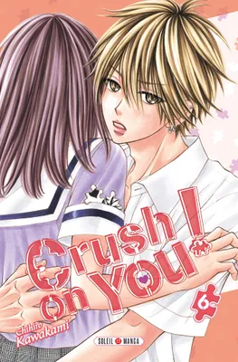 6, Crush on You ! T06