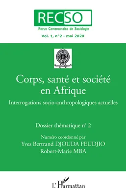 Corps, santé et société en Afrique, Interrogations socio-anthropologiques actuelles