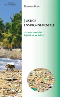 Justice environnementale, Vers de nouvelles injustices sociales ?